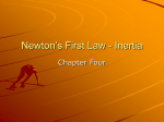 Newton`s First Law - Inertia