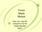 Force Mass Motion