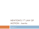 Newton`s 1st Law of Motion