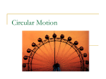 Circular Motion - KRob`s AP Physics 1 & 2