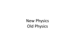 New Physics Old Physics