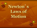 Newton`s Laws of Motion