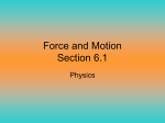 Force and Motion Section 6.1