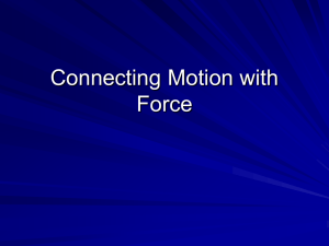 Connecting Motion with Force