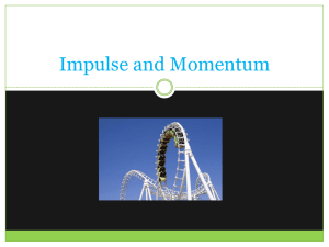 Impulse and Momentum