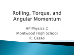 Rolling, Torque, and Angular Momentum