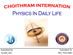 Physics in daily life by kushal Jain