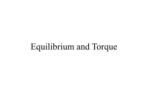 PowerPoint Presentation - Equilibrium and Torque