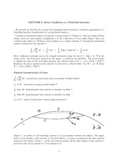 LECTURE 2: Stress Conditions at a Fluid-fluid Interface