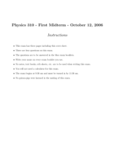 Physics 310 - First Midterm - October 12, 2006 Instructions