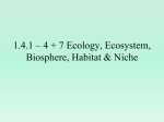 1.4.1 - 1.4.4 Ecology, Ecosystem, Biosphere, Habitat