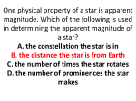One physical property of a star is apparent magnitude. Which of the