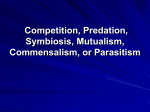Predation, Mutualism , Commensalism , or Parasitism