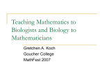 Teaching Mathematics to Biologists and Biology to