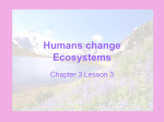 Humans change Ecosystems - Marana Unified School District