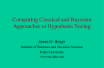 Comparing Classical and Bayesian Approaches to Hypothesis