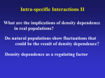 Intra-specific Interactions II