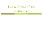 Use & Abuse of the Environment