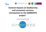 Sectoral impacts on biodiversity  and ecosystem services:  introduction to the SIMBIOSYS  project 