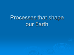 Processes that Shaped our World