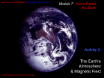 The Earth`s Atmosphere & Magnetic Field