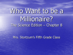 Who Want to be a Millionaire? The Science Edition – Chapter 8
