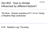 TOPIC: Weather & Climate AIM: What is climate?