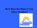 How Does the Water Cycle Affect Weather?