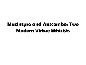 MacIntyre and Anscombe: Two Modern Virtue Ethicists