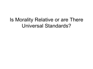 Is Morality Relative or are There Universal Standards?