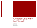 Chapter One: Why Be Ethical?