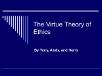 The Virtue Theory of Ethics - Moraine Park Technical College