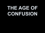 THE AGE OF CONFUSION