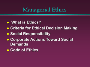 Chapter 5: Managerial Ethics & Corporate Social Responsibility