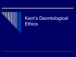 Kant`s Deontological Ethics