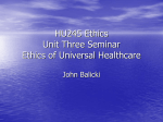 HU245 Ethics Unit Five Seminar Ethics of Universal Healthcare