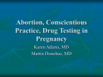 Abortion, Conscientious Practice, Drug testing in pregnancy
