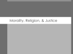 CH 7: Morality, Religion, & Justice