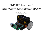 EMS1EP Lecture 8 – Pulse Width Modulation (PWM)