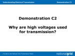 C2 Why are high voltages used for transmission?