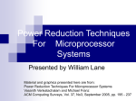 Power Reduction Techniques For Microprocessor Systems