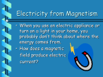 Electricity from Magnetism