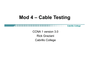 Mod 4 – Cable Testing - Chabot College