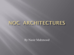 P-080409 NoC Architectures 09 April, 2008