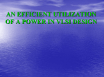 an efficient utilization of a power in vlsi design