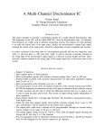 A Multi-Channel Discriminator IC George Engel IC Design Research Laboratory