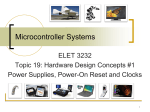Microcontroller Systems ELET 3232 Topic 19: Hardware Design Concepts #1