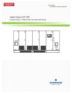 Liebert Series 610 UPS Installation Manual - 1000kVA, 60Hz, Three Phase Multi-Module DISCONTINUED