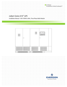 Liebert Series 610 UPS Installation Manual - 500-750kVA, 60Hz, Three Phase Multi-Module