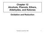 Chapter 12 Alcohols, Phenols, Ethers, Aldehydes, and Ketones